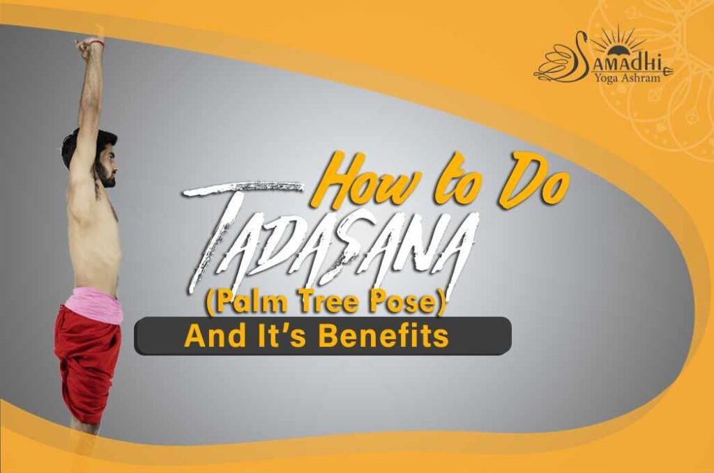 Tadasana (Mountain Pose): Steps, Benefits & Key Things to Know