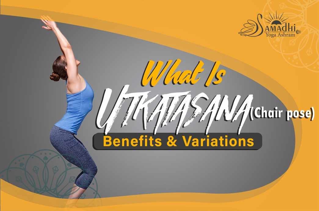 How to do Utkatasana and benefits