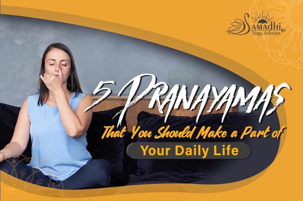 Pranayamas That You Should Make a Part of Your Daily Life