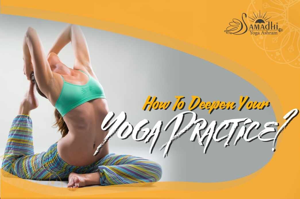 how to deepen your yoga practice