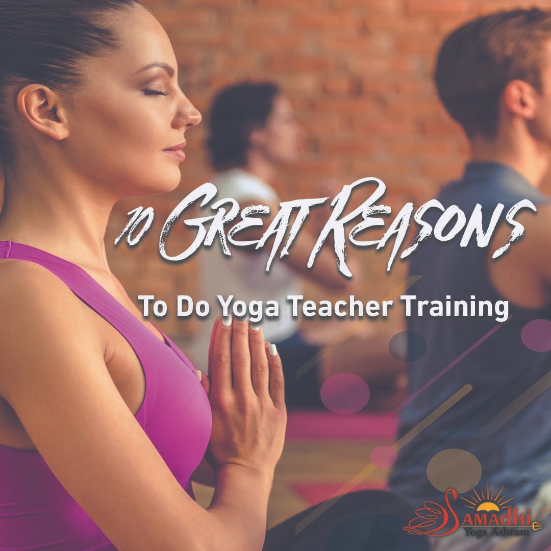 10 Great Reasons To Do Yoga Teacher Training