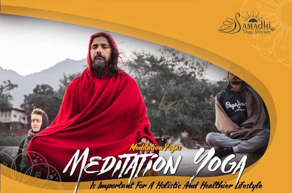 How Meditation Yoga Is Important For A Holistic And Healthier Lifestyle