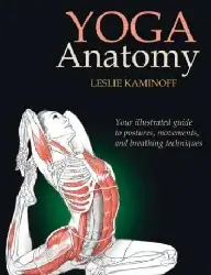 Yoga Anatomy Textbook for Teacher Training